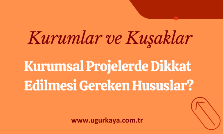 Kurumlar ve Kuşaklar