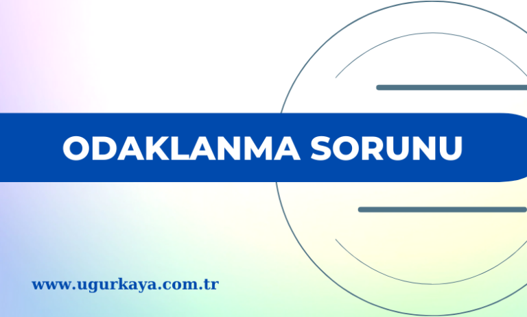 Odaklanma Sorunu