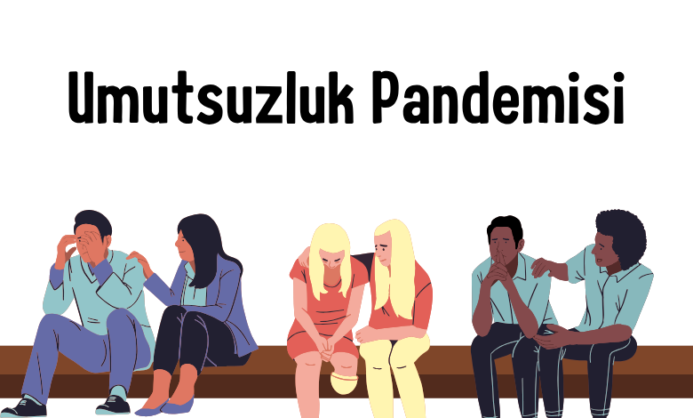 Umutsuzluk Pandemisi